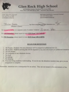 The slip of paper students receive for a detention for excessive tardies. Students then have to report at the assigned date and time. 